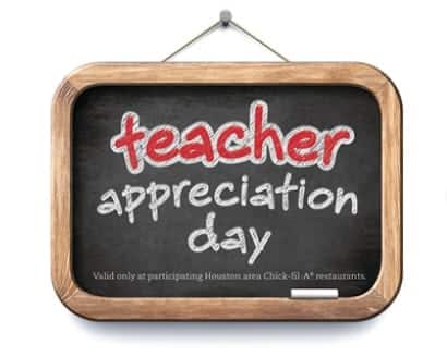 Teacher Appreciation Day at Chick-fil-A May 3 - Houston On The Cheap