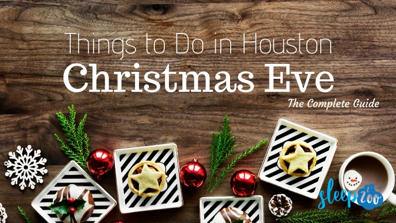 Things to Do on Christmas Eve in Houston