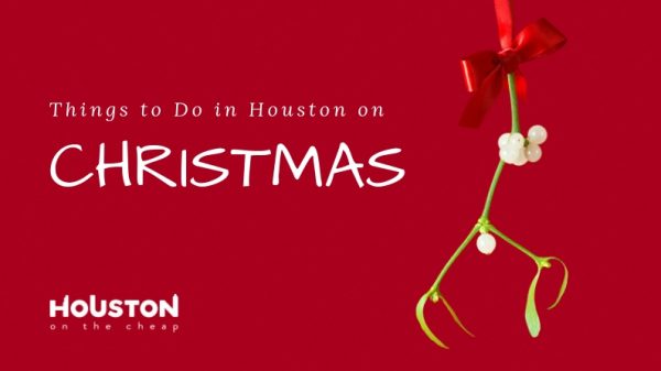 Things to Do on Christmas Day in Houston