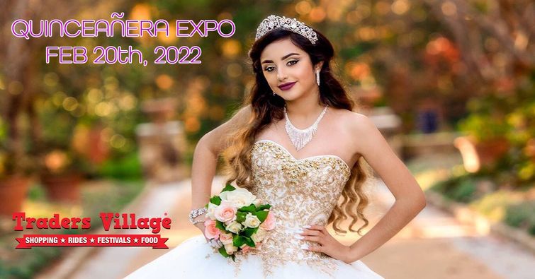 Traders Village Houston Quinceañera Expo 2022 is coming up soon!