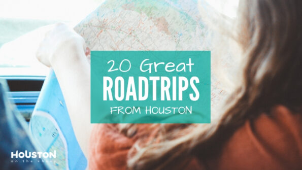 Best Road Trips From Houston - 20 Road Trip Destinations