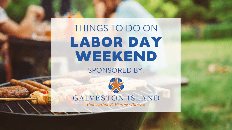 The Best Things To Do On Labor Day Weekend In Houston