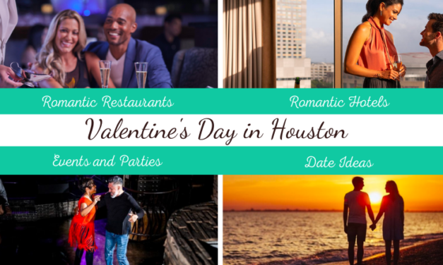 Valentine’s Day 2022 in Houston – A Complete Guide With Events, Dinner Specials, Date Ideas & More!