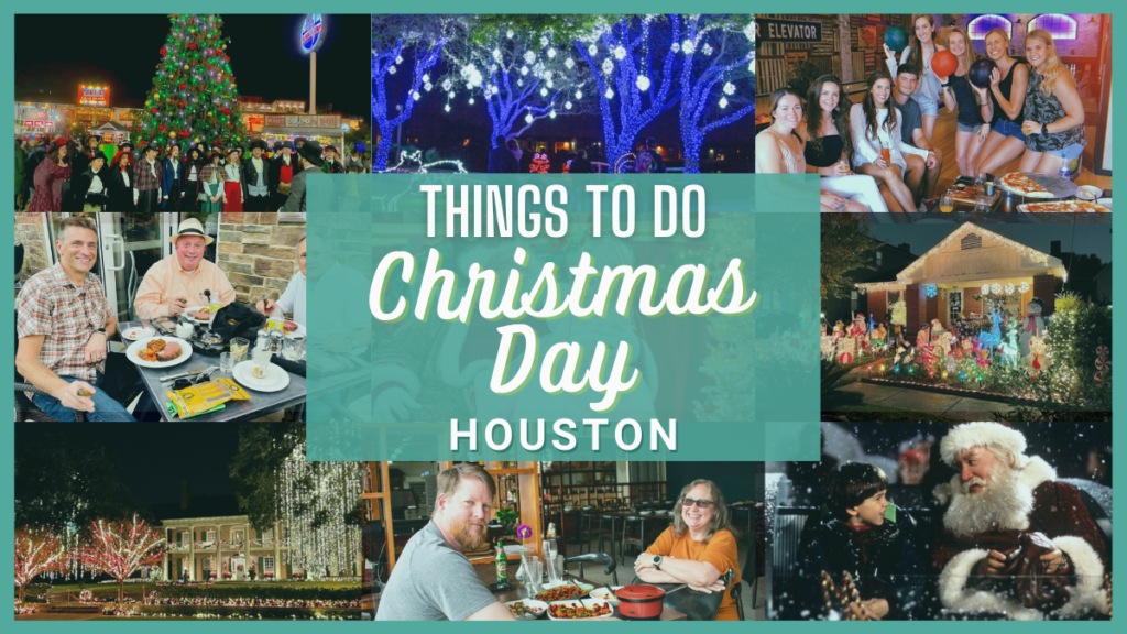 Things to do in Houston on Christmas Day 2022