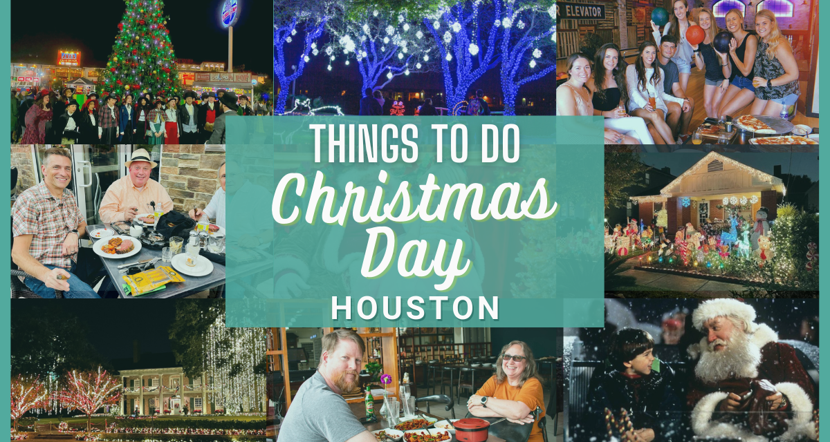 Things to do in Houston on Christmas Day 2022