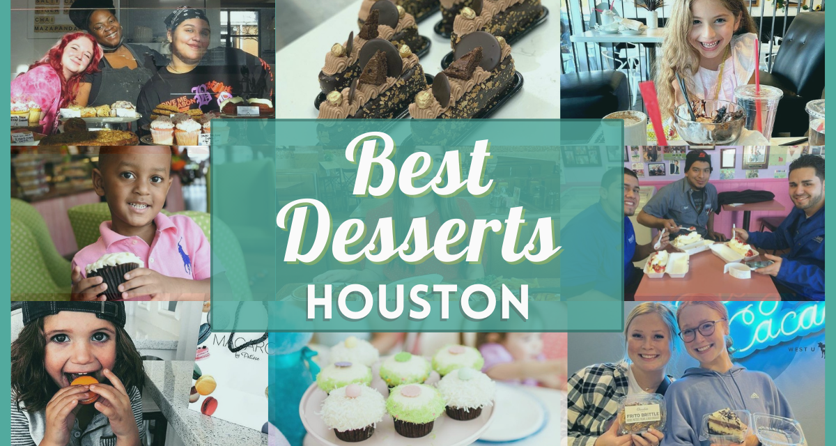 Best Desserts in Houston – 10 Best dessert places for sweet treats near you