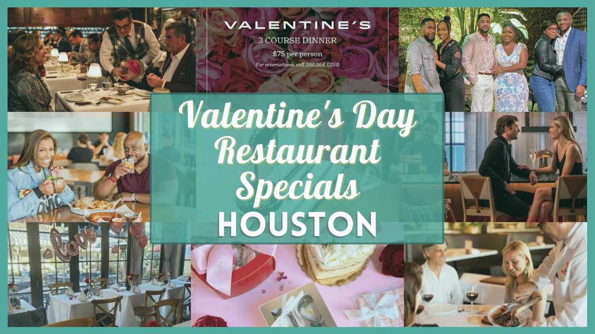 Valentine's Day Restaurants Houston Dinner specials