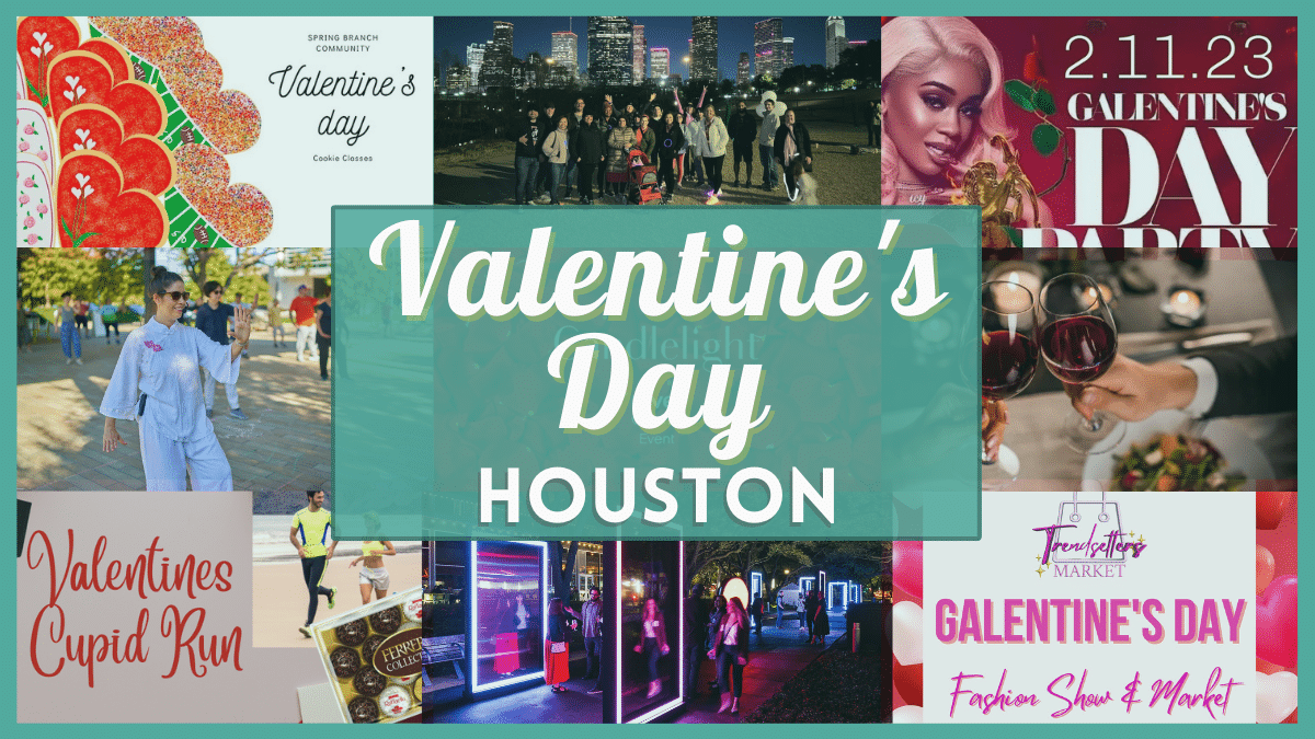 Houston Valentine's Day 2023 Events, Parties & More!