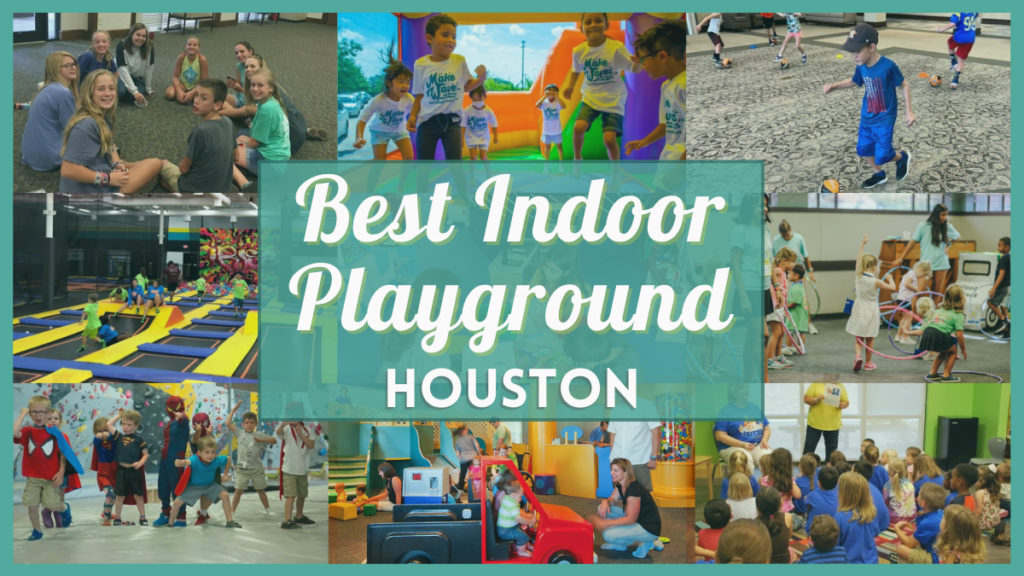 Best indoor playground Houston - 20 cheap & free playgrounds near you