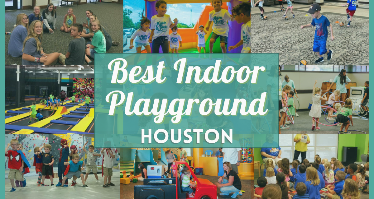 Best indoor playground Houston - 20 cheap & free playgrounds near you