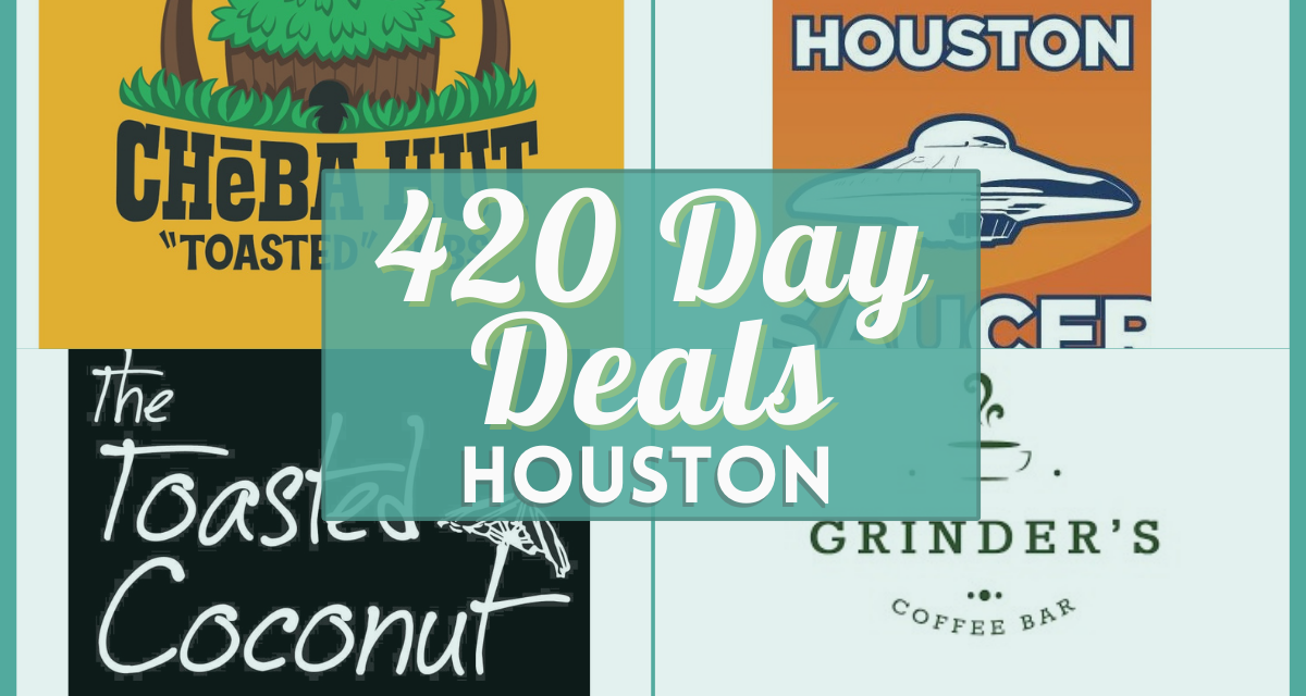 420 Deals Houston – Verified Specials & Freebies at Local Restaurants Near You