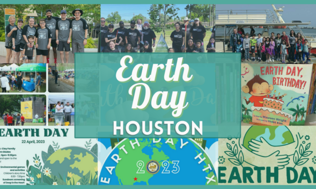 Earth Day Events Houston 2023: Inspiring Festival & Activities Near You on April 22!