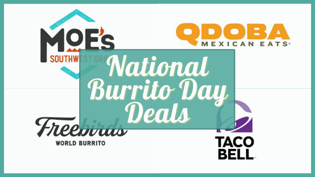 National Burrito Day 2024 Deals Verified Specials Guide