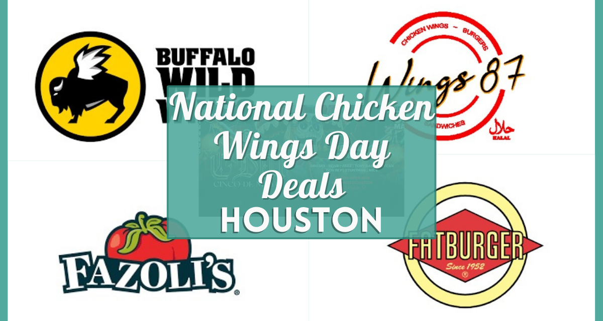 National Chicken Wing Day 2023 –  Houston Wings Day Deals Near You!