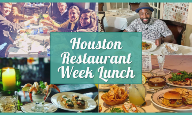 Best Lunch Restaurants in Houston – Top 10 Places for Houston Restaurant Week 2023!