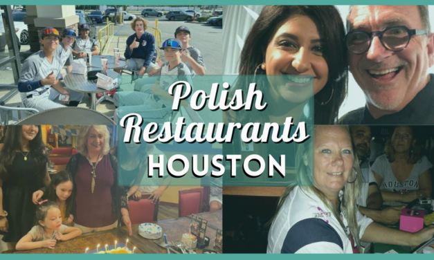 Polish Restaurant Houston: Relish the Best of Polish Cuisine in Texas