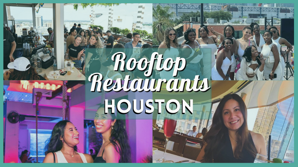 Rooftop Restaurants Houston - Over 15 of the Best Bars, Dinner Spots & Sky-High Views Near You