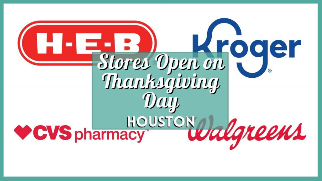 Stores Open on Thanksgiving 2024 Houston