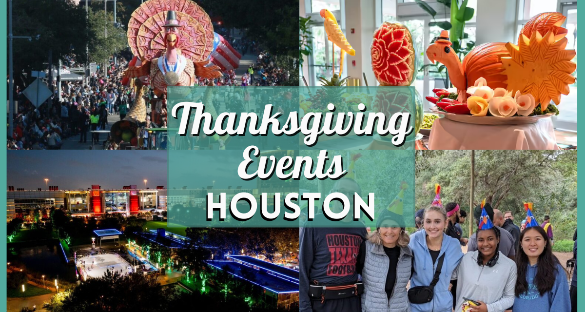 Thanksgiving 2024 Houston Events