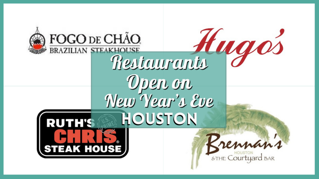 New Year's Eve Dinner Houston 2024 50 Open Restaurants