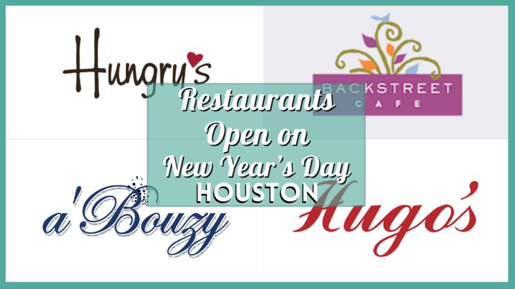 23 Restaurants Open on New Year's Day Houston 2024