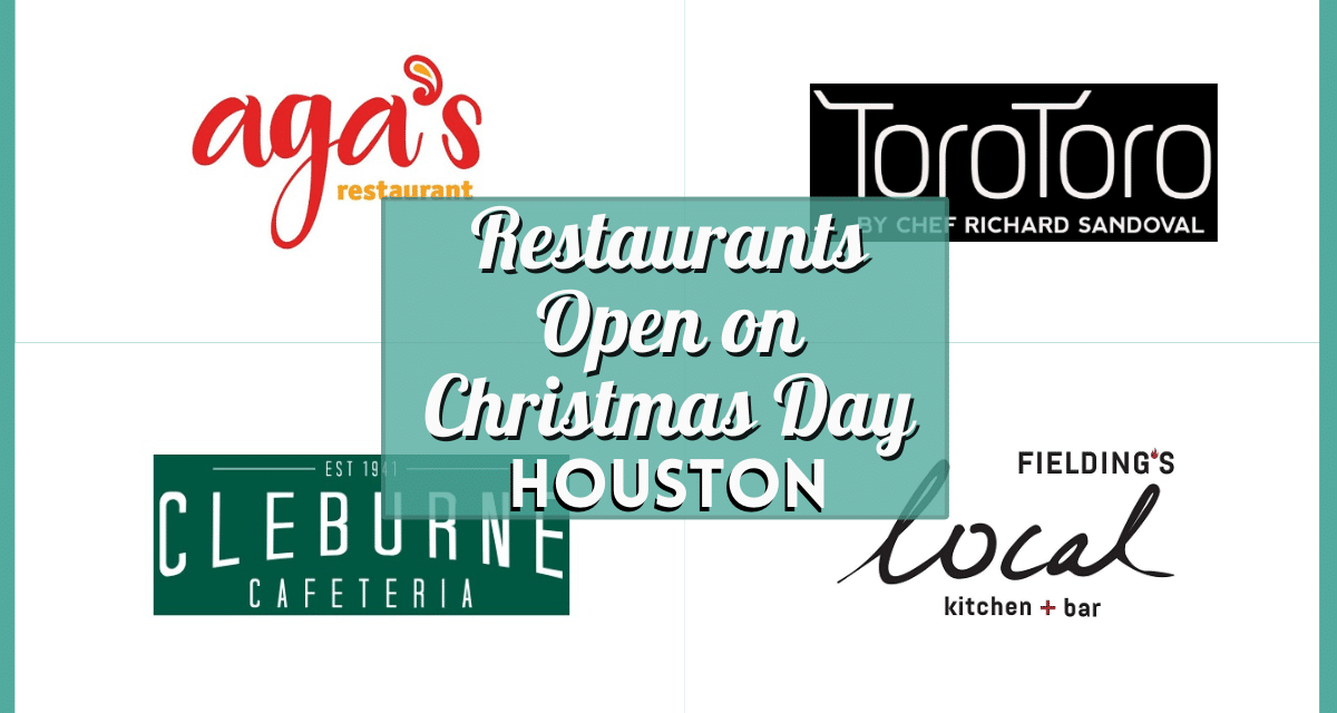 Restaurants Open Christmas Day Houston