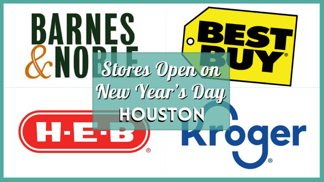 20 Houston Stores Open New Years Day 2024