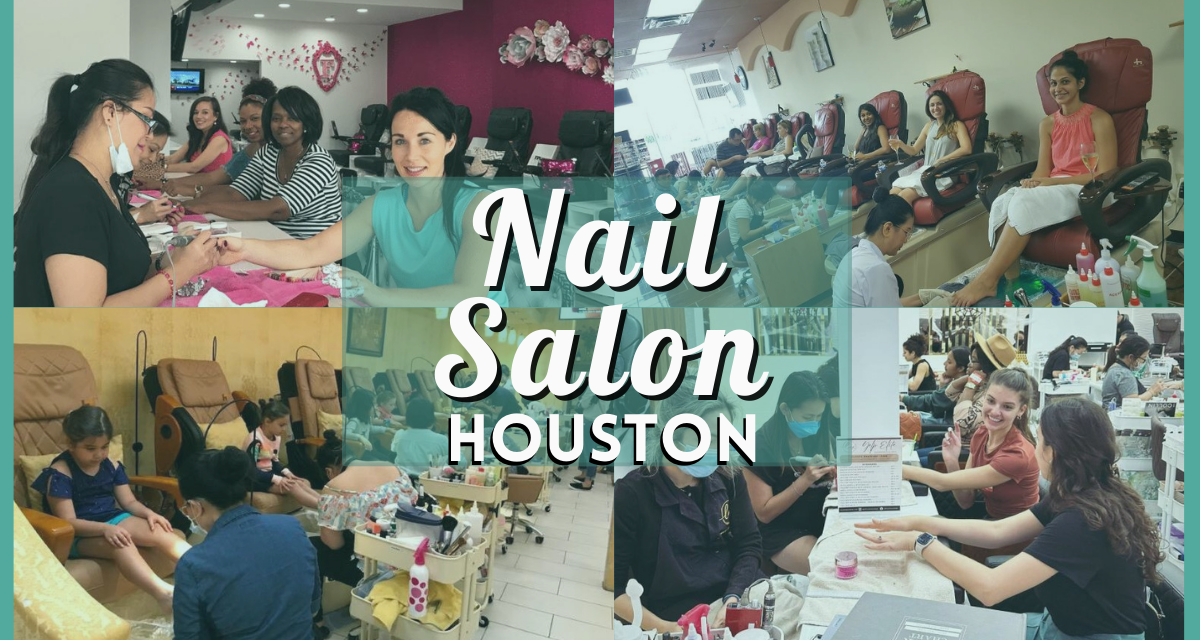 Nail Salon Houston Guide 2024 – 20 Most-Loved Spas For Top-Notch Nails!