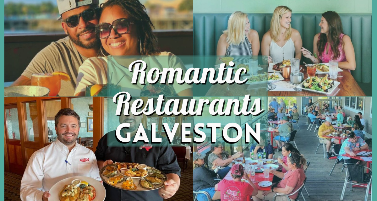 Must-Try Romantic Restaurants in Galveston: Wine, Dine, and Romance