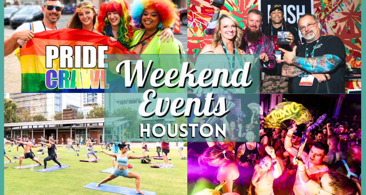 10 Things to do in Houston this weekend of June 21 Including Houston’s New Faces of Pride Festival and Parade, Alternative Products Expo, & more!