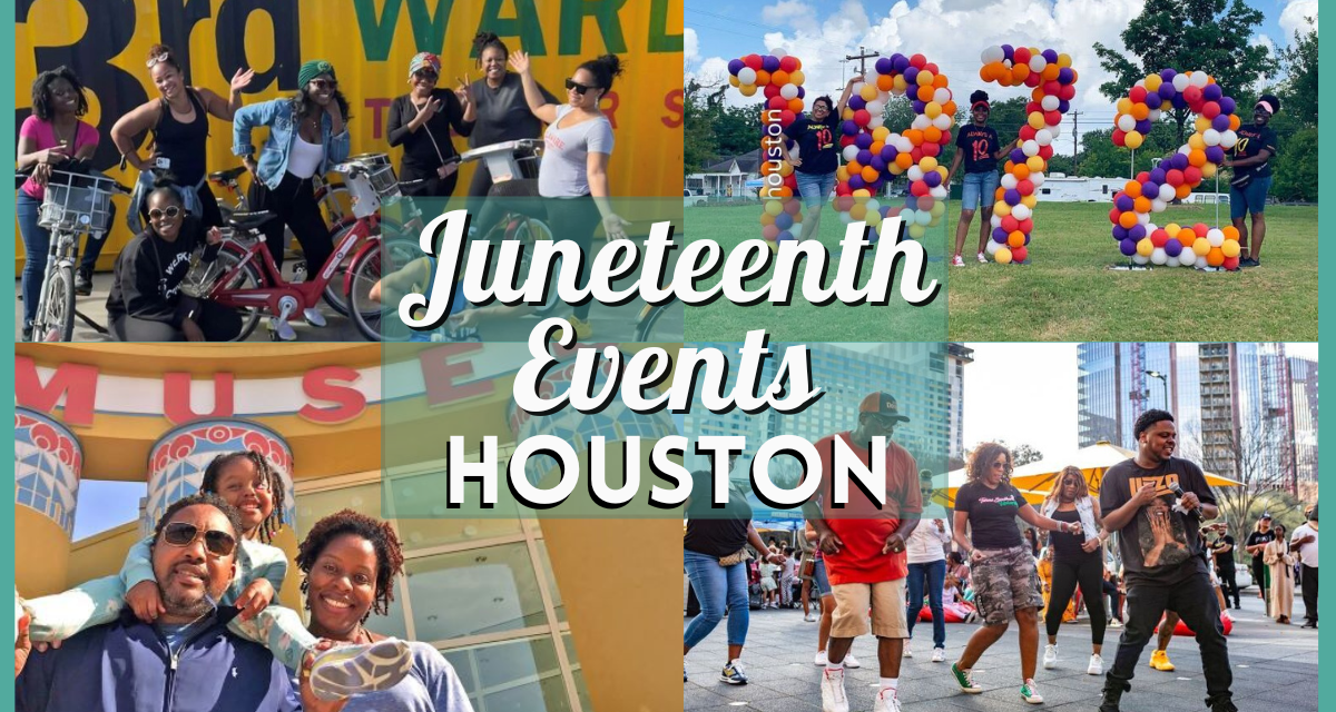Houston Juneteenth Events 2024 – Celebrations, Concerts, and more!