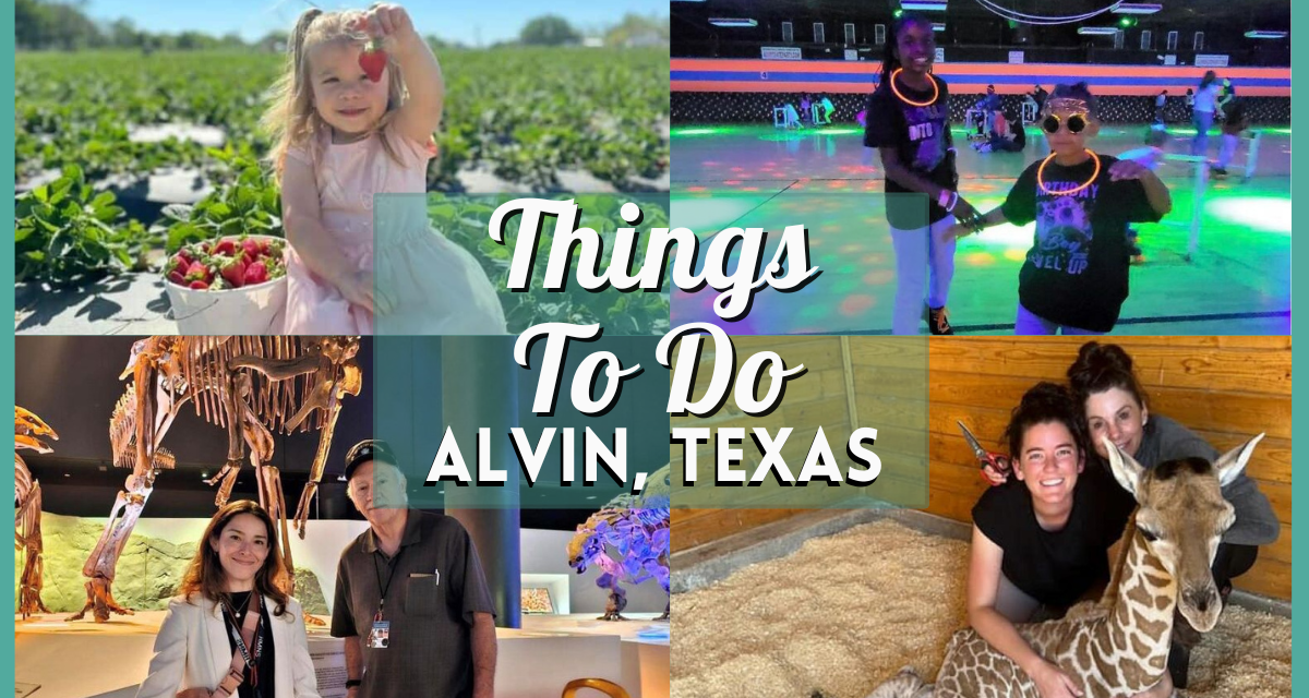 Fun Things to Do in Alvin, TX: A Guide to the Town’s Must-See Attractions & Activities