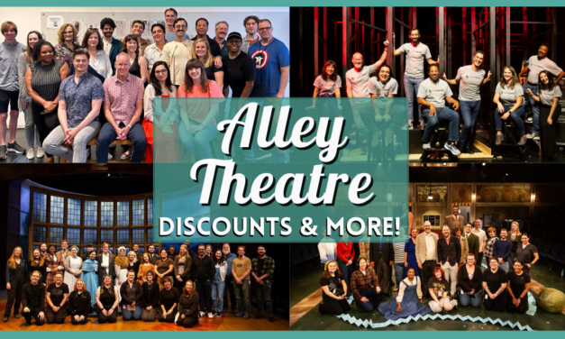 Alley Theatre Tickets – 5 Ways to Save Big Using Discounts!