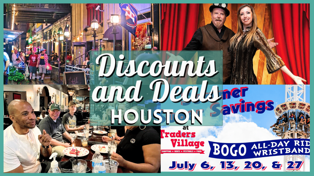 Deals and Discounts in Houston this Weekend