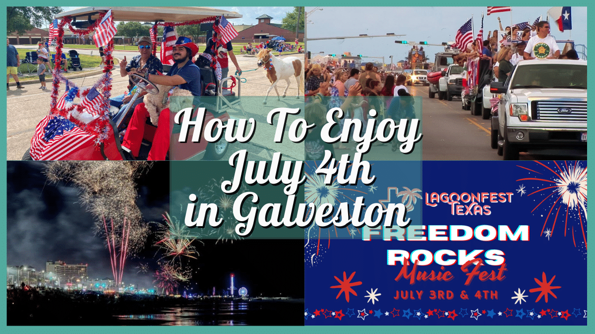 How To Enjoy 4th of July in Galveston TX