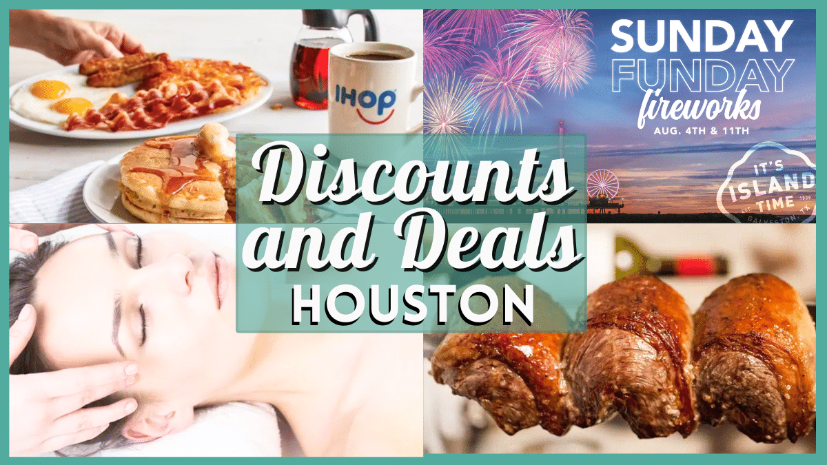 Deals and Discounts in Houston this Weekend