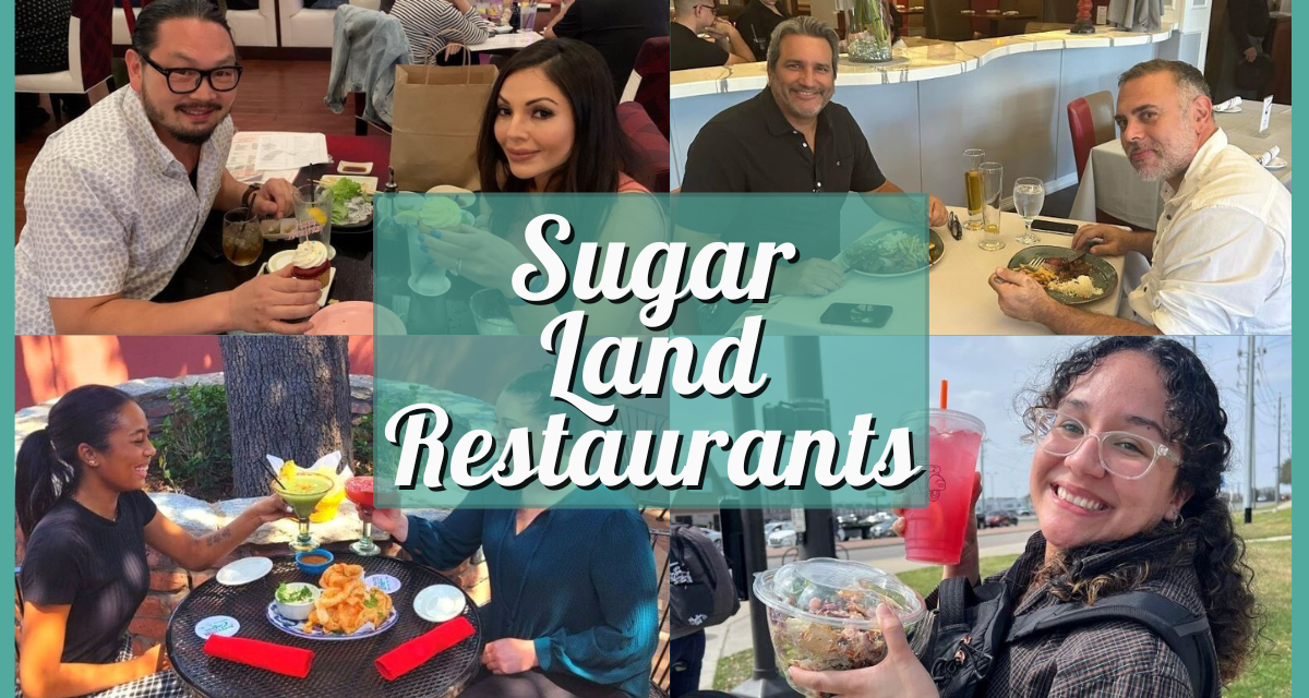 Top Sugar Land Restaurants – Must-Try Dining Spots for Every Food Lover