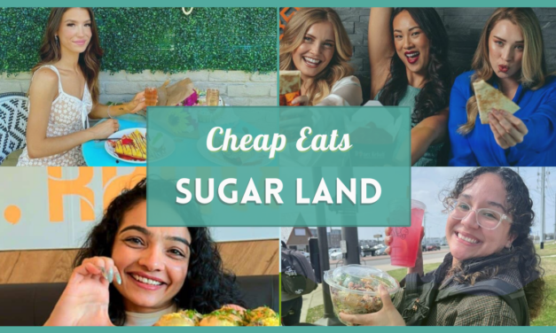 Cheap Eats Sugar Land – A Foodie’s Guide to 10 Delicious Deals!