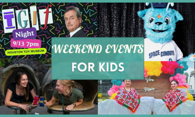 Fun Kids Activities in Houston this Weekend of September 13 Include TGIF Night at Houston Toy Museum, Sugar Land Space Cowboys Game & More!