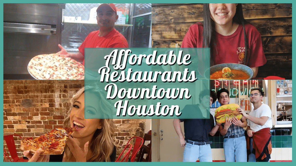 Affordable Restaurants in Downtown Houston