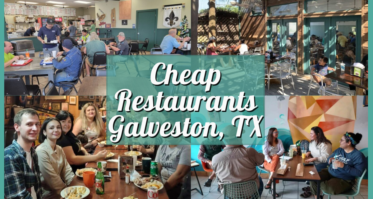 Cheap Restaurants in Galveston TX – Budget-friendly Bites