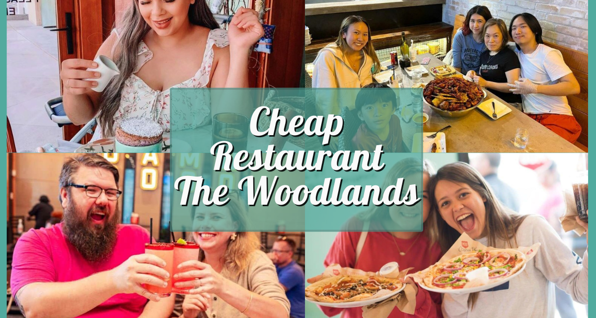 Savor the Flavor – Top 25 Cheap Restaurants in The Woodlands, Houston