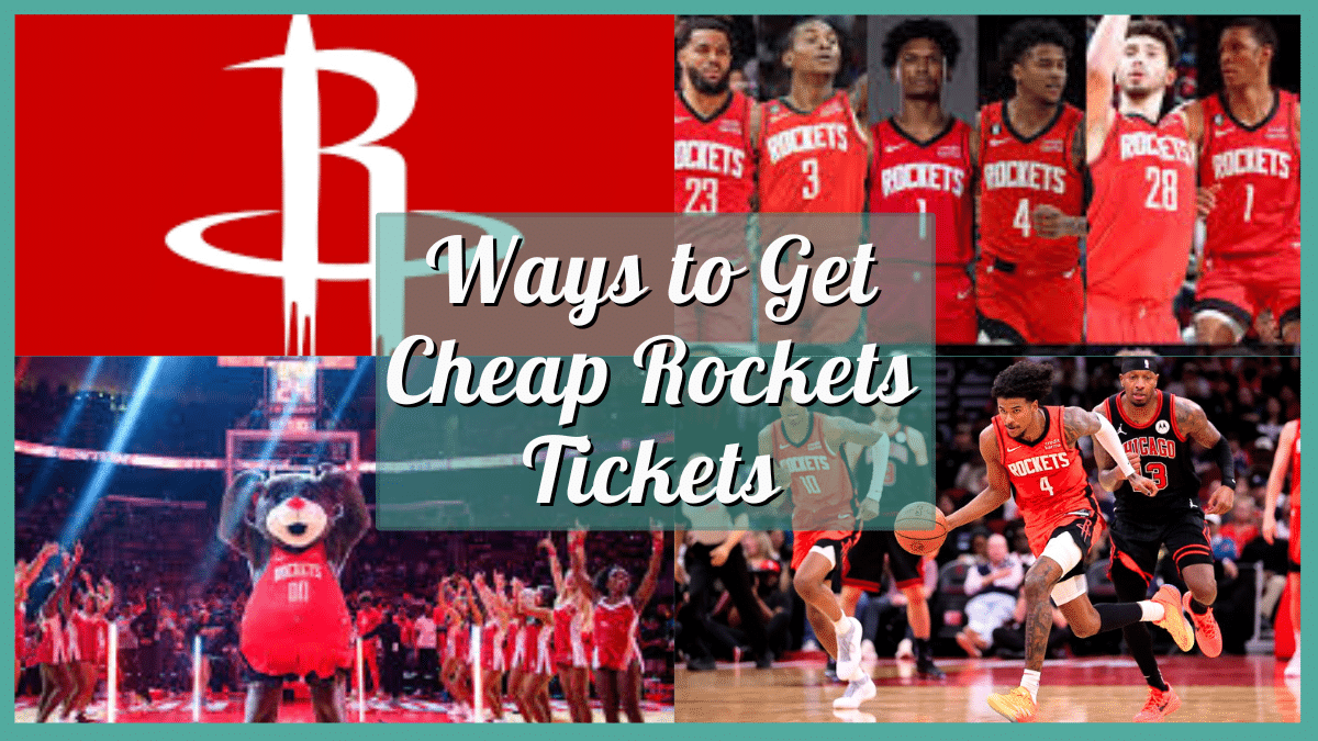 Ways to Get Cheap Rockets Tickets This Season