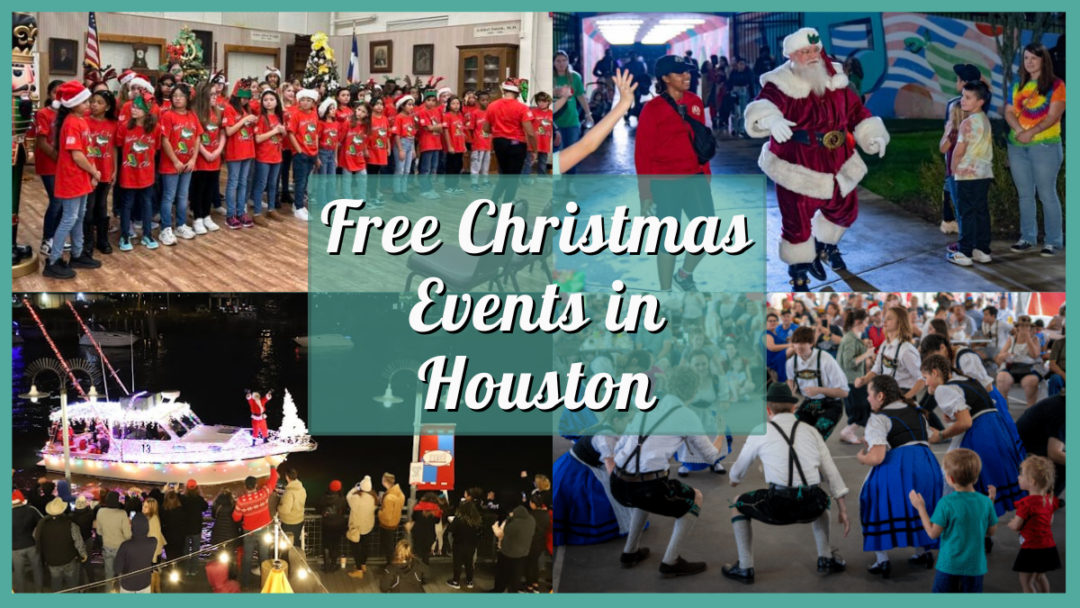 Free Christmas Events Houston 25 Celebrations for 2024!