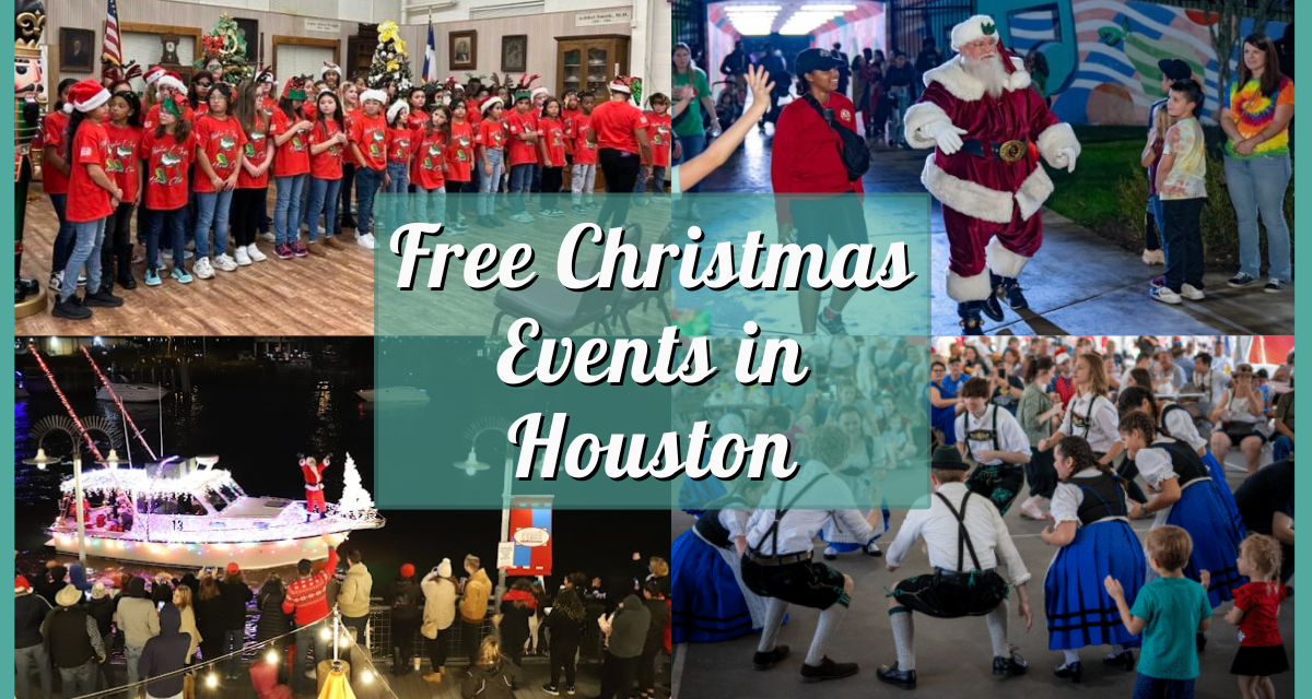 2024 Guide to Free Christmas Events Houston – 25 Holiday Celebrations That Cost Nothing!