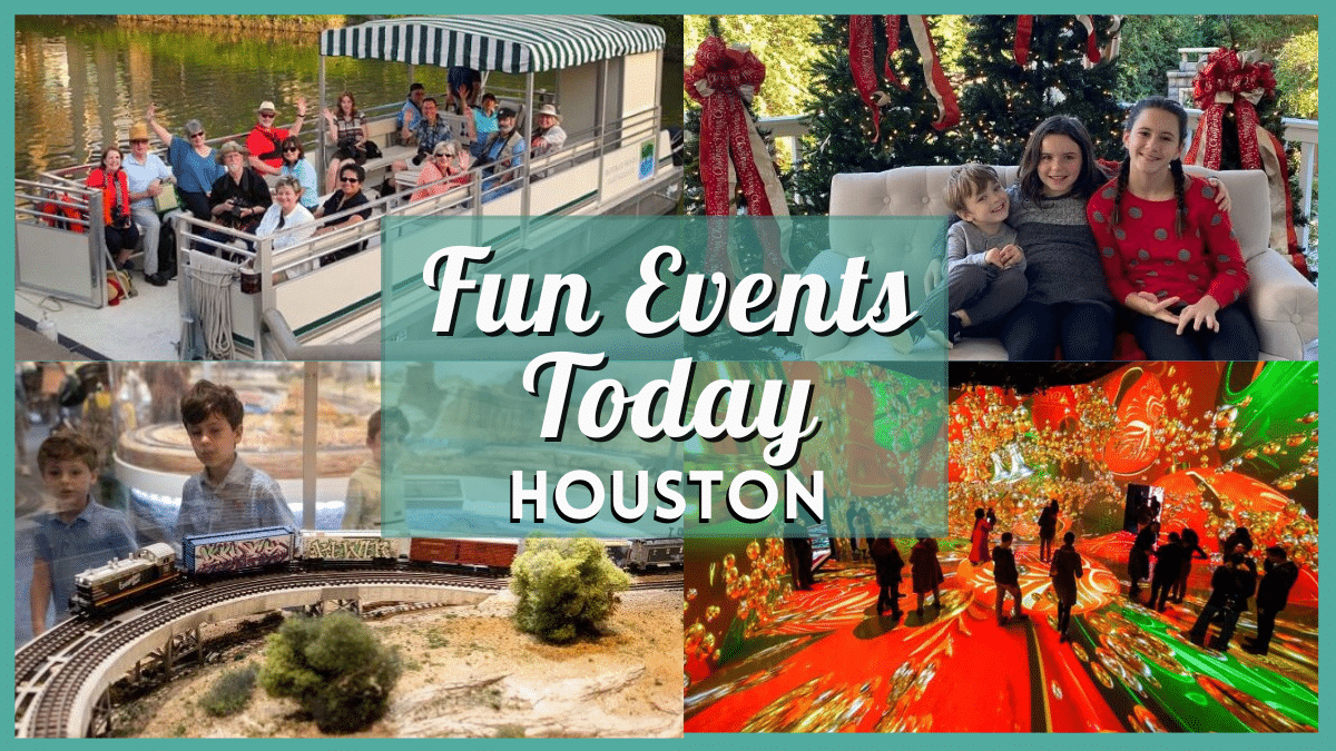 Fun Events in Houston Today