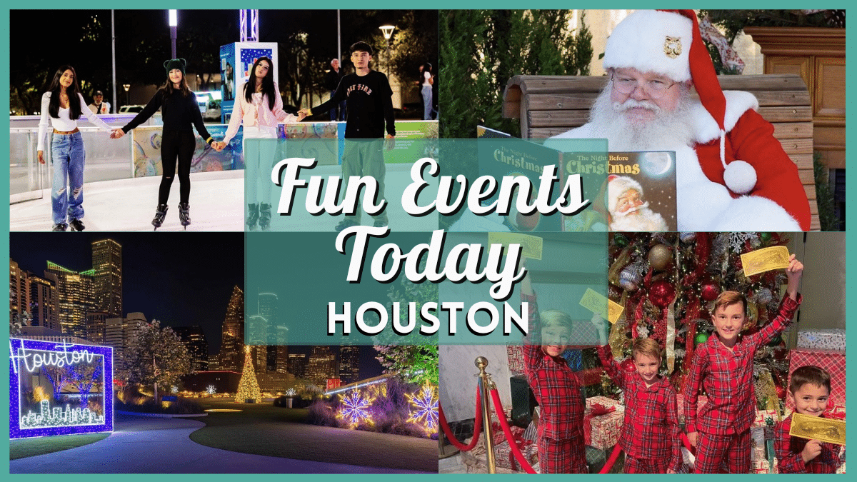 Fun Events in Houston Today