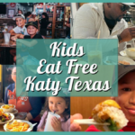 Kids Eat Free Katy Texas – Eat Cheap at the Best Family Dining Spots!