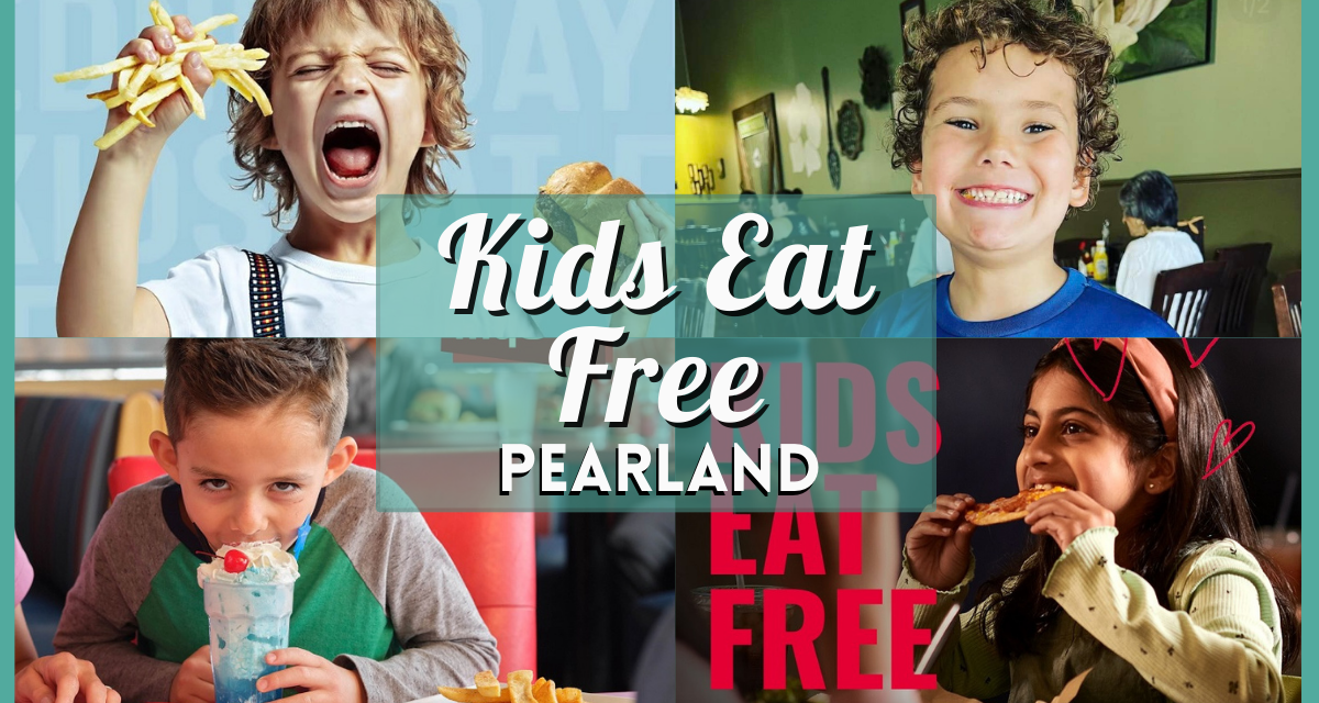 Kids Eat Free Pearland – Top Family-Friendly Restaurant Deals!