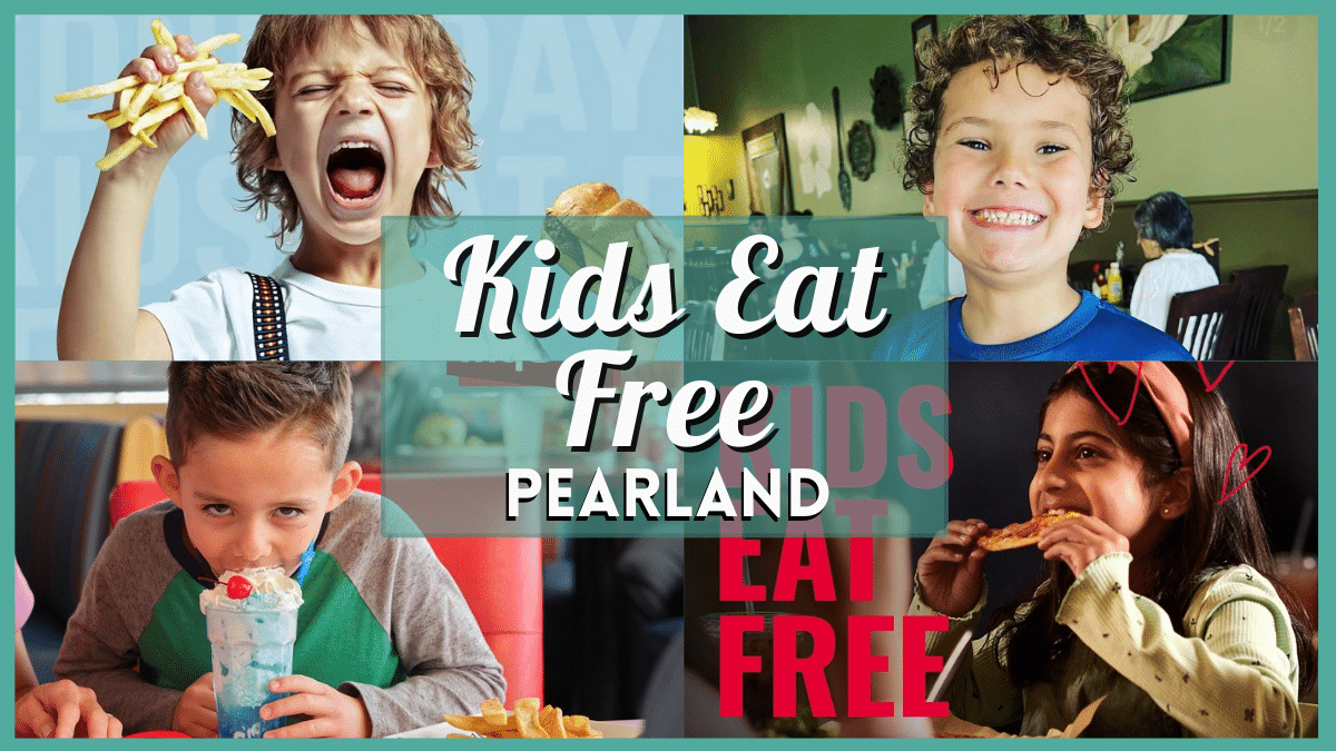 Kids Eat Free Pearland - Top Family-Friendly Restaurant Deals!